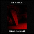 illion4k、瑞葵、Jvr - CASKET (feat. MIZUKI & illion4k)(Explicit)
