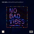 Boyas、TariGang、Agxgo、Biggie、YE_Krxxtes、IMPERI@L - No Bad Vibes (feat. Agxgo IMPERI@L Boyas Biggie & YE_Krxxtes)(Explicit)