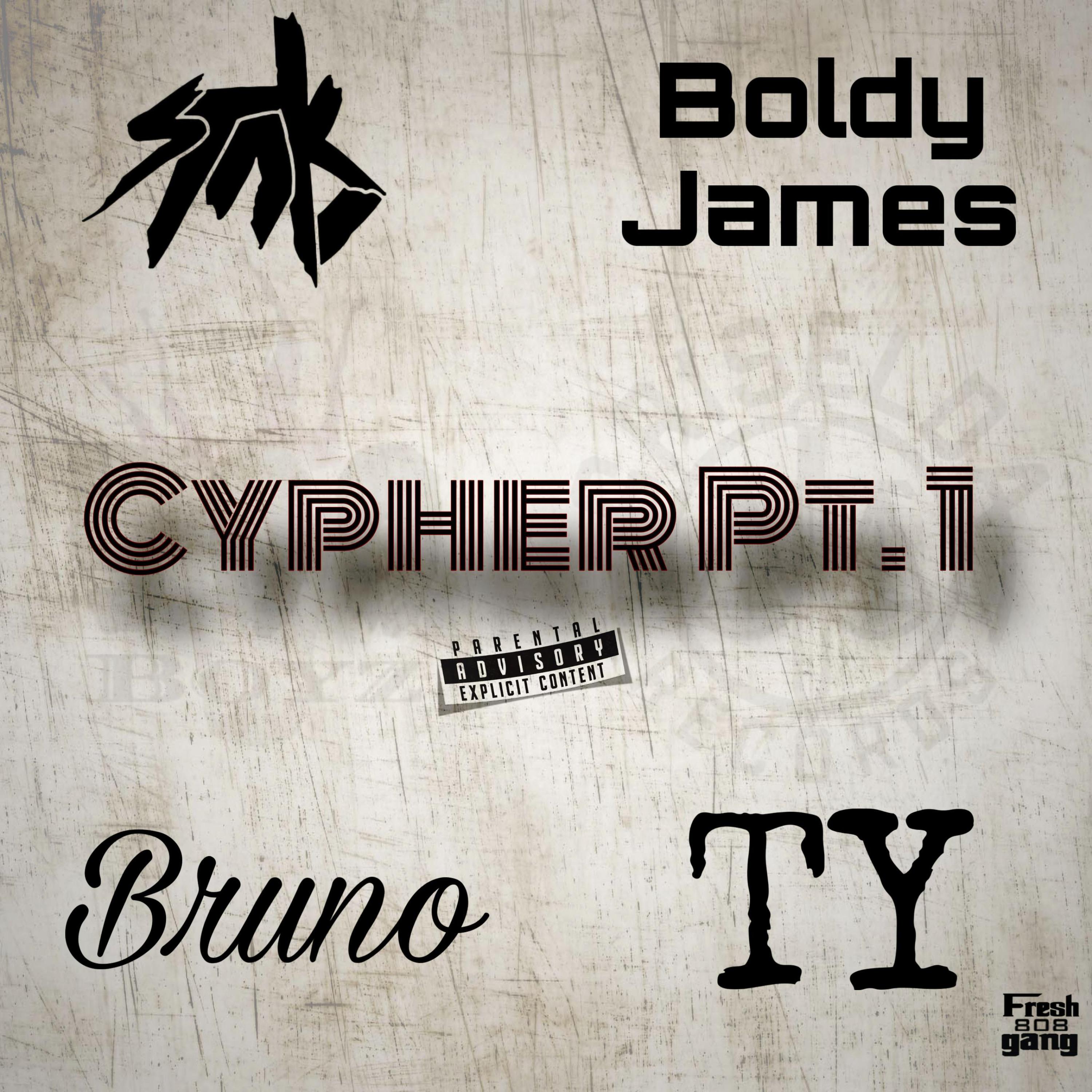 Stak B、Boldy James、Bruno、Ty - Cypher, Pt. 1 (feat. Boldy James Bruno & TY)(Explicit)