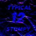 stumpy!、Typical - 12 (feat. Typical)(Explicit)