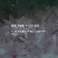Less Hate、Nihil Young - My Friend (The Reason Y Remix)