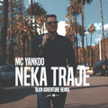 MC Yankoo - Neka traje (BlknAdventureRemix)