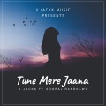 V Jackk、Sooraj Randhawa - Tune Mere Jana