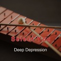 Deep Depression - Select You