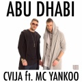 Cvija、MC Yankoo - Abu Dhabi (Radio)(Edit)