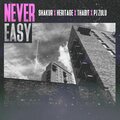 Shakur、Thabit、PJ Zulu、Heritage - Never Easy (feat. Heritage Thabit & PJ Zulu)(Explicit)
