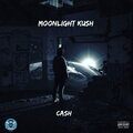 Cash - moonlight kush (Explicit)