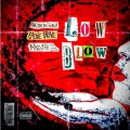 Low Blow (feat. Stevie Stone & Bino Bih)(Explicit)