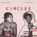 Drashionn、Yungeen Ace - Circles (feat. Yungeen Ace)(Explicit)