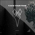 Kimera - Take Your Time (Explicit)