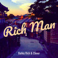 Bailey Rich、Clever - Rich Man (Explicit)