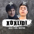 Asl Wayne、Aga - Xoxlidi
