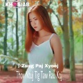 Zuag Paj Xyooj - Thov Ntuj Tig Taw Rau Koj