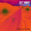 Karl Wolf、Shugarboy - Get Away (ShugarboyRemix)