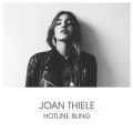 joan thiele - Hotline Bling