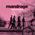 mandrage - Vidím to růžově