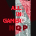 NQP - All in Gamer