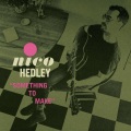 Nico Hedley - Something to Make