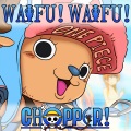 WAIFU! WAIFU! CHOPPER! (Explicit)