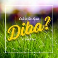 Calvin De Leon、Ijiboy、Kiara - Diba (feat. Ijiboy & Kiara)
