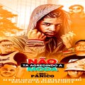 MC Panico、Dióculos DJ、Dj Nem do Santuário - Não Ta Agredindo A Moda (Explicit)