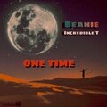 Beanie Soulja、Incredible T、Memo - One time (feat. incredible T & memo)