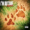 Im Outside (Remix|Explicit)