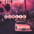 Vaga、Halayane - Oublie (feat. HALAYANE)(Explicit)