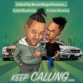 CakeTheArtist、John Networq - Keep Calling (Explicit)