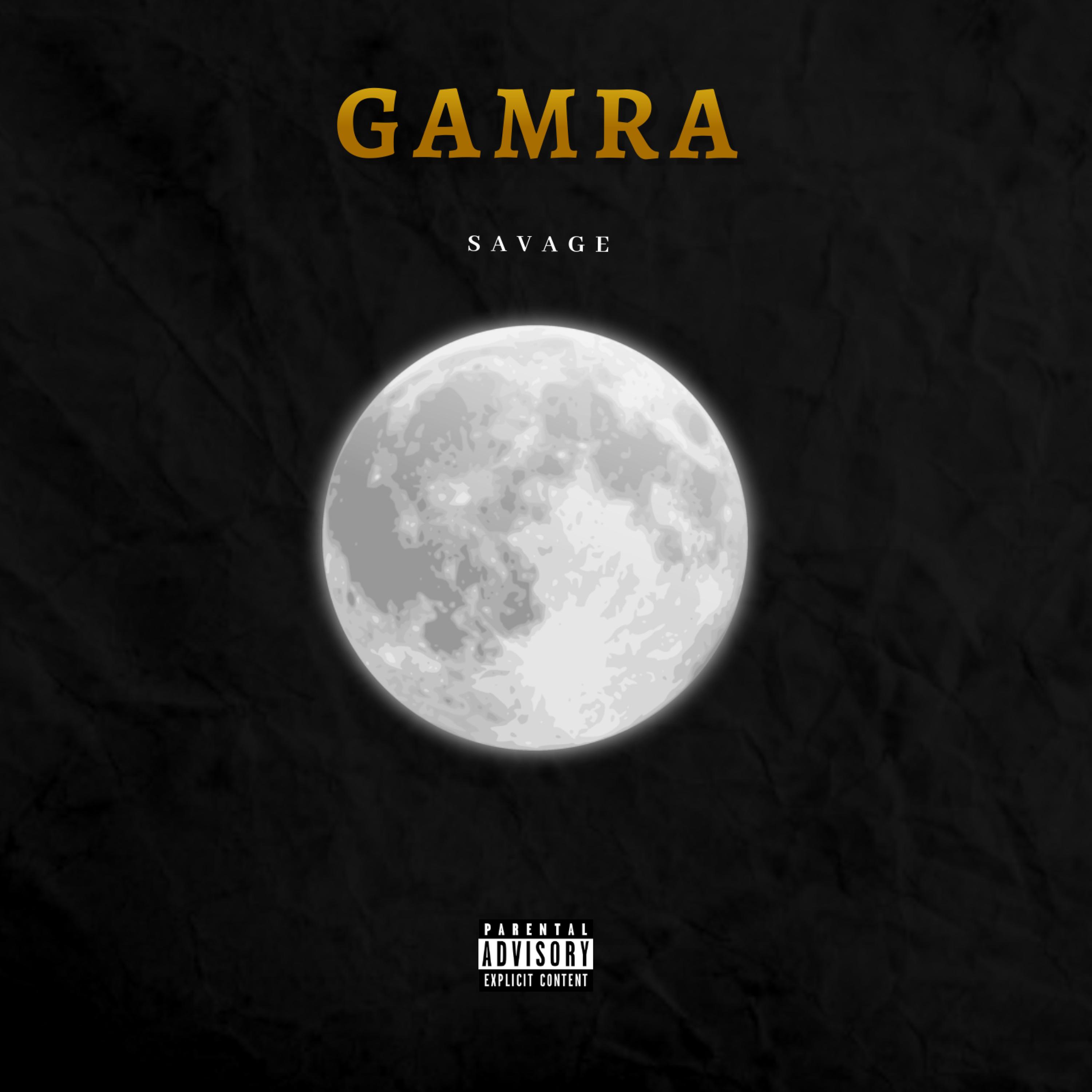 Savage - Gamra (Explicit)
