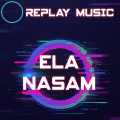 Replay Music、Alexandro、OVO、Topalov - Ela Nasam (feat. Alexandro Ovo & Topalov)