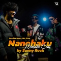 Sunny Rock、MC STAN、Seedhe Maut - Nanchaku Remake Beat