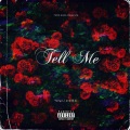 Tell Me (Explicit)