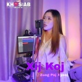 Zuag Paj Xyooj - Xij Koj