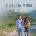Zuag Paj Xyooj - Ib Ntsais Muag (Ft:Leng Moua ［Cover］)