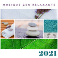 Musique zen relaxante 2021