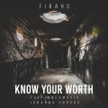 Know Your Worth (Explicit)