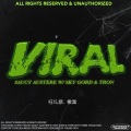 Sky Gord、Tron、Sirr Sauwcy - VIRAL (feat. Sky Gord & Tron)(Explicit)