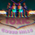 Creek Hills、Blizzard - Toxic (feat. Creek Hills)(Explicit)