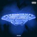 Rossi - My Time (Explicit)