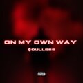 On My Own Way (Explicit)