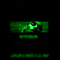 Lay Low、Madd、lil inko - VISA (Dark Version)(Explicit)
