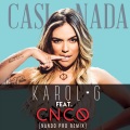 CNCO、KAROL G - Casi Nada
