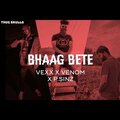P sinz、VEXX、Venom - Bhaag bete (Explicit)