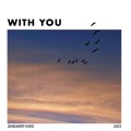 WITH YOU (feat. Ok2222 Rosarrie fcj & Zamir)