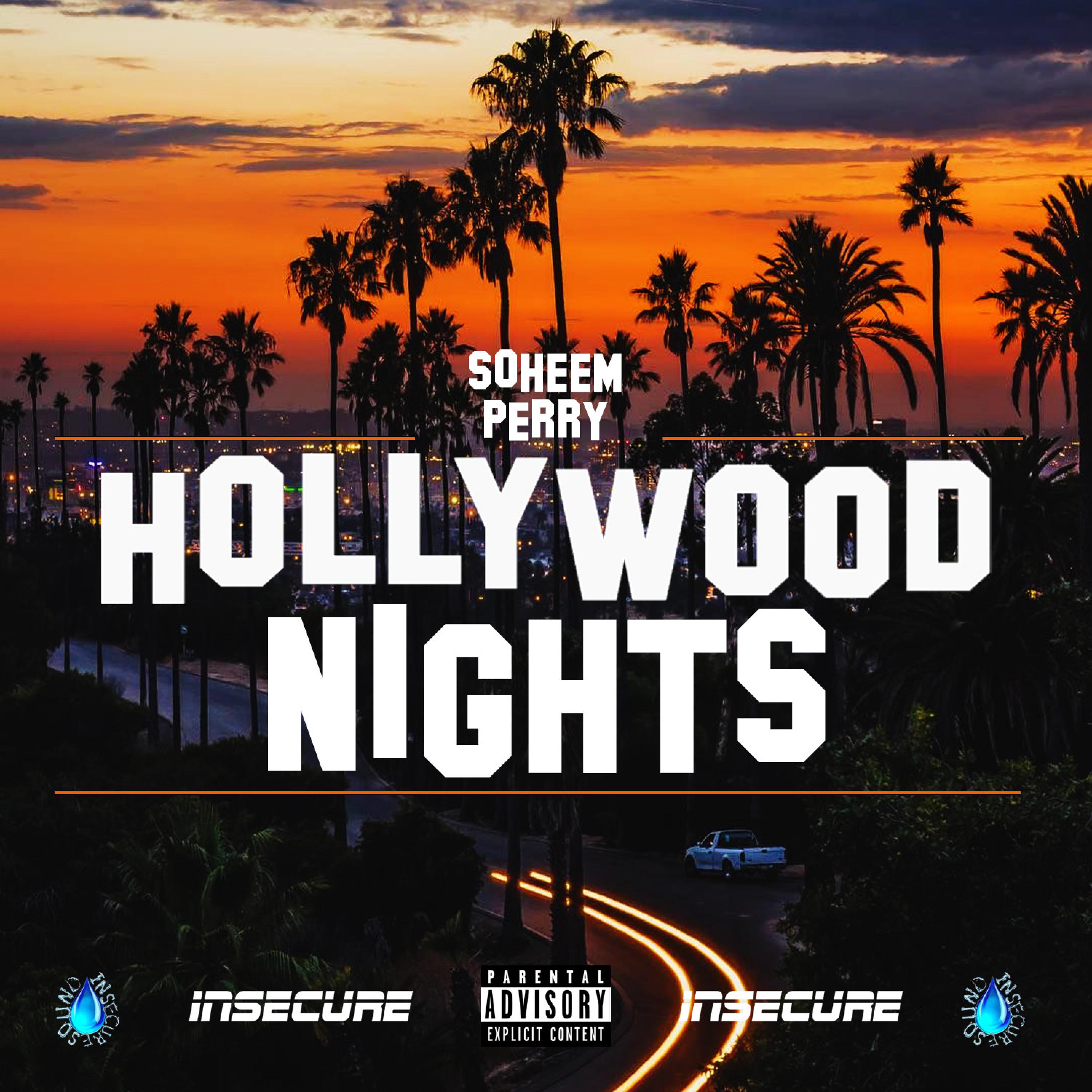 Soheem Perry - Hollywood Nights (Explicit)