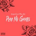 MoniJnr Beats、RenzoMck. - Play No Games (feat. RenzoMck.)(Explicit)