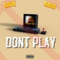 Don't Play (Explicit)