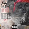 Im Him Not Them (Explicit)