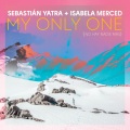 Sebastian Yatra、Isabela Moner - My Only One (No Hay Nadie Más)